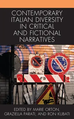 Zeitgenössische italienische Diversität in kritischen und fiktionalen Erzählungen - Contemporary Italian Diversity in Critical and Fictional Narratives