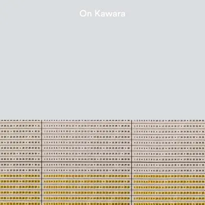 Über Kawara - On Kawara