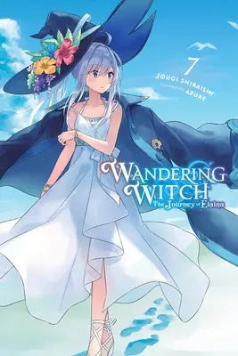 Die wandernde Hexe: Die Reise von Elaina, Bd. 7 (Light Novel) - Wandering Witch: The Journey of Elaina, Vol. 7 (Light Novel)