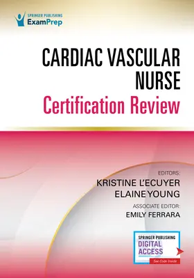 Überprüfung der Zertifizierung zur Herz-Gefäß-Schwester - Cardiac Vascular Nurse Certification Review