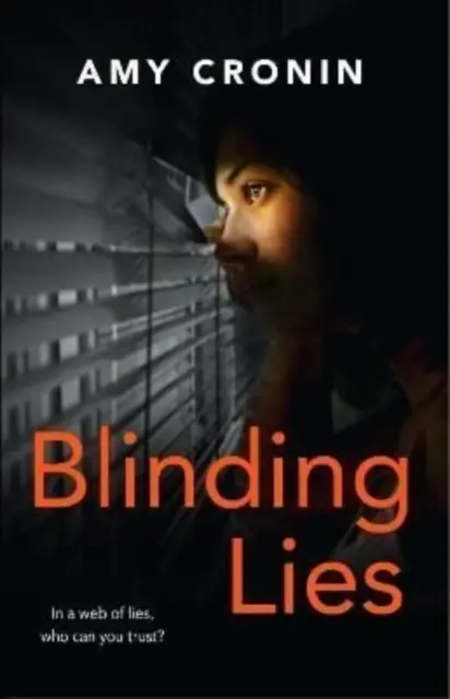 Blinding Lies - Ein fesselnder zeitgenössischer Thriller, der in Cork spielt, wo die Suche nach der Wahrheit tödlich enden kann - Blinding Lies - A gripping contemporary thriller set in Cork, where the search for truth can prove deadly