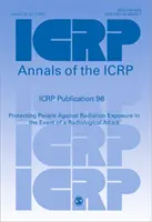 ICRP-Veröffentlichung 96 - Schutz der Bevölkerung vor Strahlenbelastung im Falle eines radiologischen Angriffs - ICRP Publication 96 - Protecting People Against Radiation Exposure in the Event of a Radiological Attack