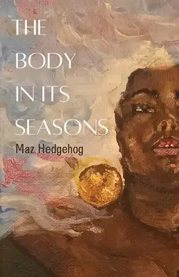 Der Leib in seinen Jahreszeiten - The Body in its Seasons