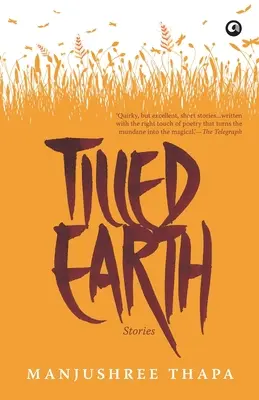 Gepflügte Erde: Geschichten - Tilled Earth: Stories