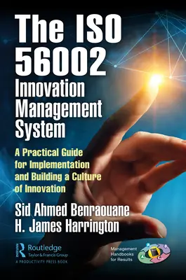 Die Anwendung des Innovationsmanagementsystems nach ISO 56002: Ein praktischer Leitfaden für die Implementierung und den Aufbau einer Innovationskultur - Using the ISO 56002 Innovation Management System: A Practical Guide for Implementation and Building a Culture of Innovation