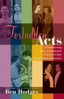 Verbotene Handlungen: Wegweisende schwul-lesbische Theaterstücke des 20. Jahrhunderts - Forbidden Acts: Pioneering Gay & Lesbian Plays of the 20th Century