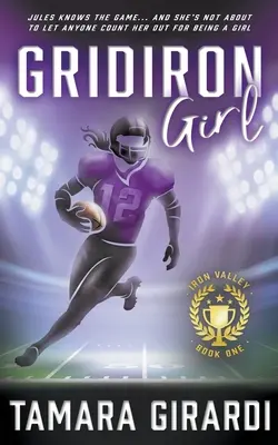 Gridiron Girl: ein zeitgenössischer YA-Sportroman - Gridiron Girl: a YA Contemporary Sports Novel