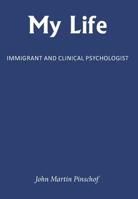 Mein Leben: Immigrant und klinischer Psychologe - My Life: Immigrant and Clinical Psychologist