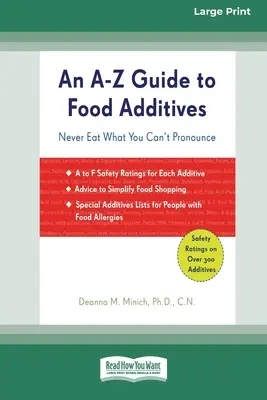 Ein A-Z Leitfaden für Lebensmittelzusatzstoffe (16pt Large Print Edition) - An A-Z Guide to Food Additives (16pt Large Print Edition)