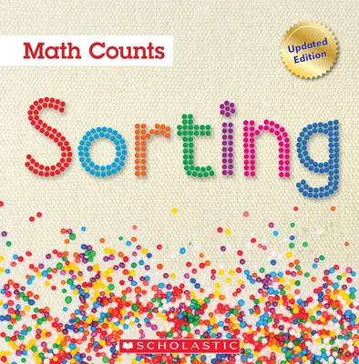 Sortieren (Mathe zählt: Aktualisierte Ausgaben) - Sorting (Math Counts: Updated Editions)