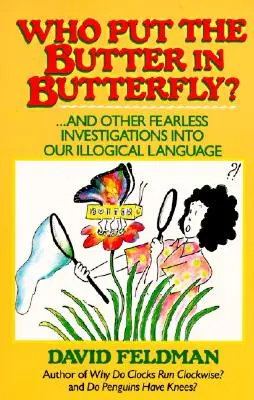 Wer hat die Butter in den Schmetterling getan? - Who Put the Butter in Butterfly?