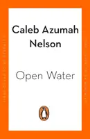 Open Water - Gewinner des Costa First Novel Award 2021 - Open Water - Winner of the Costa First Novel Award 2021