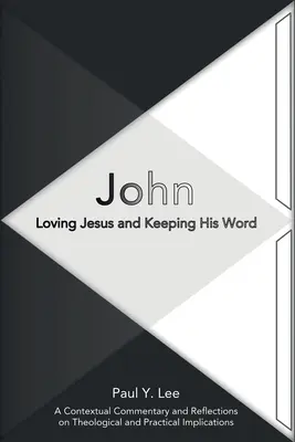 Johannes: Jesus zu lieben und sein Wort zu halten - John: Loving Jesus and Keeping His Word