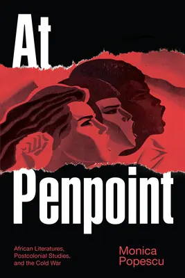 An der Schreibspitze: Afrikanische Literaturen, postkoloniale Studien und der Kalte Krieg - At Penpoint: African Literatures, Postcolonial Studies, and the Cold War