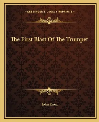 Der erste Trompetenstoß - The First Blast of the Trumpet