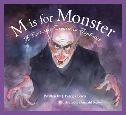 M ist für Monster: Ein Alphabet der fantastischen Kreaturen - M Is for Monster: A Fantastic Creatures Alphabet