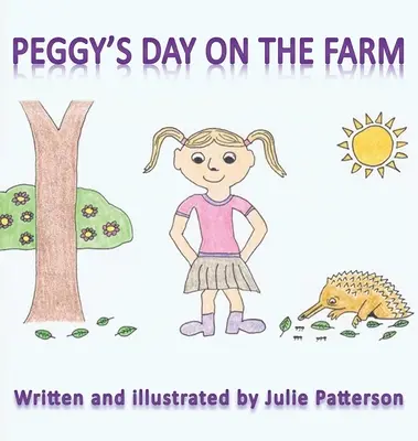 Peggy's Tag auf dem Bauernhof - Peggy's Day on the Farm