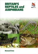 Großbritanniens Reptilien und Amphibien - Britain's Reptiles and Amphibians