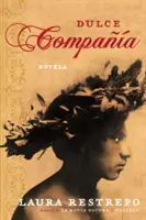 Dulce Compania: Novelle - Dulce Compania: Novela