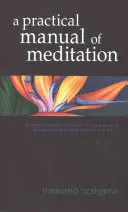 Ein praktisches Handbuch der Meditation - A Practical Manual of Meditation