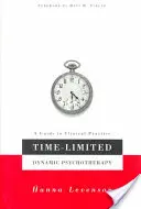 Zeitlich begrenzte dynamische Psychotherapie: Ein Leitfaden für die klinische Praxis - Time-Limited Dynamic Psychotherapy: A Guide to Clinical Practice