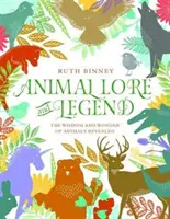 Tierkunde und Legenden - Die Weisheit und das Wunder der Tiere - Animal Lore and Legend - The wisdom and wonder of animals revealed