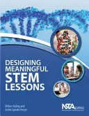 Sinnvolle MINT-Unterrichtsstunden gestalten - Designing Meaningful STEM Lessons