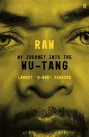 RAW - Meine Reise in den Wu-Tang - RAW - My Journey into the Wu-Tang