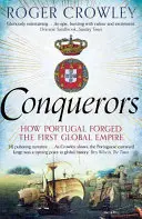 Eroberer - Wie Portugal das erste Weltreich schmiedete - Conquerors - How Portugal Forged the First Global Empire