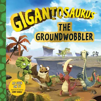 Gigantosaurus: Der Bodenwühler - Gigantosaurus: The Groundwobbler