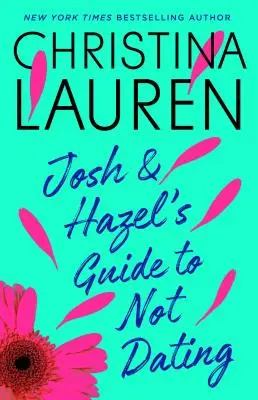 Josh und Hazels Anleitung zum Nicht-Dating - Josh and Hazel's Guide to Not Dating