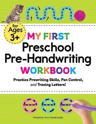 My First Preschool Pre-Handwriting Workbook: Üben Sie das Vorschreiben, die Stiftkontrolle und das Nachzeichnen von Buchstaben! - My First Preschool Pre-Handwriting Workbook: Practice Prewriting Skills, Pen Control, and Tracing Letters!