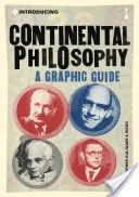 Einführung in die kontinentale Philosophie: Ein grafischer Leitfaden - Introducing Continental Philosophy: A Graphic Guide