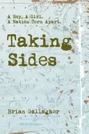 Partei ergreifen: Ein Junge, ein Mädchen, eine zerrissene Nation. - Taking Sides: A Boy. a Girl. a Nation Torn Apart.