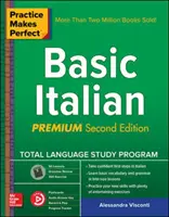 Übung macht den Meister: Italienisch Grundkenntnisse, Premium Zweite Ausgabe - Practice Makes Perfect: Basic Italian, Premium Second Edition