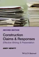 Konstruktionsansprüche und Antworten: Effektives Schreiben und Präsentieren - Construction Claims and Responses: Effective Writing and Presentation