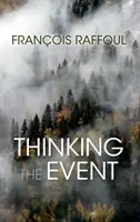 Das Ereignis denken - Thinking the Event