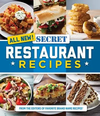 Ganz neu! Geheime Restaurant-Rezepte - All New! Secret Restaurant Recipes