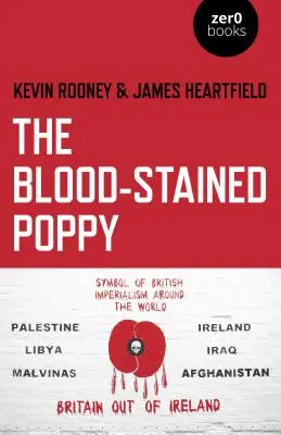 Der blutbefleckte Mohn: Eine Kritik der Gedenkpolitik - The Blood-Stained Poppy: A Critique of the Politics of Commemoration