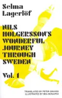 Nils Holgerssons wunderbare Reise durch Schweden, Band 1 - Nils Holgersson's Wonderful Journey Through Sweden, Volume 1