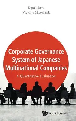Das Corporate Governance System japanischer multinationaler Unternehmen: Eine quantitative Bewertung - Corporate Governance System of Japanese Multinational Companies: A Quantitative Evaluation