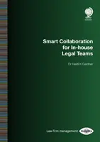 Intelligente Zusammenarbeit für juristische Teams im Unternehmen - Smart Collaboration for In-House Legal Teams