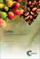 Kaffee: Konsum und gesundheitliche Auswirkungen - Coffee: Consumption and Health Implications