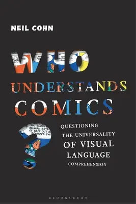 Wer versteht Comics? Hinterfragung der Universalität des visuellen Sprachverstehens - Who Understands Comics?: Questioning the Universality of Visual Language Comprehension