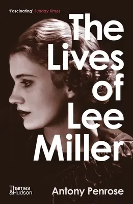 Das Leben von Lee Miller - The Lives of Lee Miller