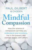 Achtsames Mitgefühl - Mindful Compassion