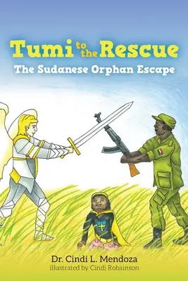 Tumi zur Rettung: Die Flucht des sudanesischen Waisenkindes - Tumi to the Rescue: The Sudanese Orphan Escape