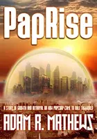 PapRise - Eine Geschichte von Wachstum und Verrat - PapRise - A Story of Growth and Betrayal