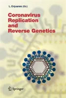 Coronavirus-Replikation und Reverse Genetik - Coronavirus Replication and Reverse Genetics