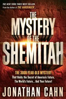 Das Geheimnis der Shemitah: Das 3.000 Jahre alte Geheimnis, das die Zukunft Amerikas, der Welt und auch Ihre Zukunft bestimmt! - The Mystery of the Shemitah: The 3,000-Year-Old Mystery That Holds the Secret of America's Future, the World's Future, and Your Future!